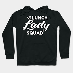 Lunch Lady Squad Teacher Hoodie